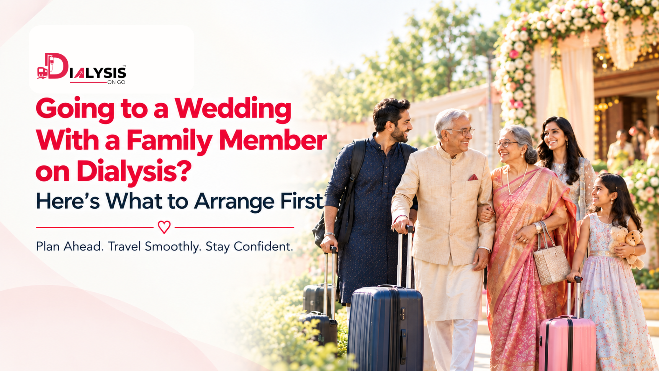 Going to a Wedding With a Family Member on Dialysis? Here’s What to Arrange First